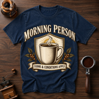 Morning Person Terms & Conditions Apply Dyed T-shirt