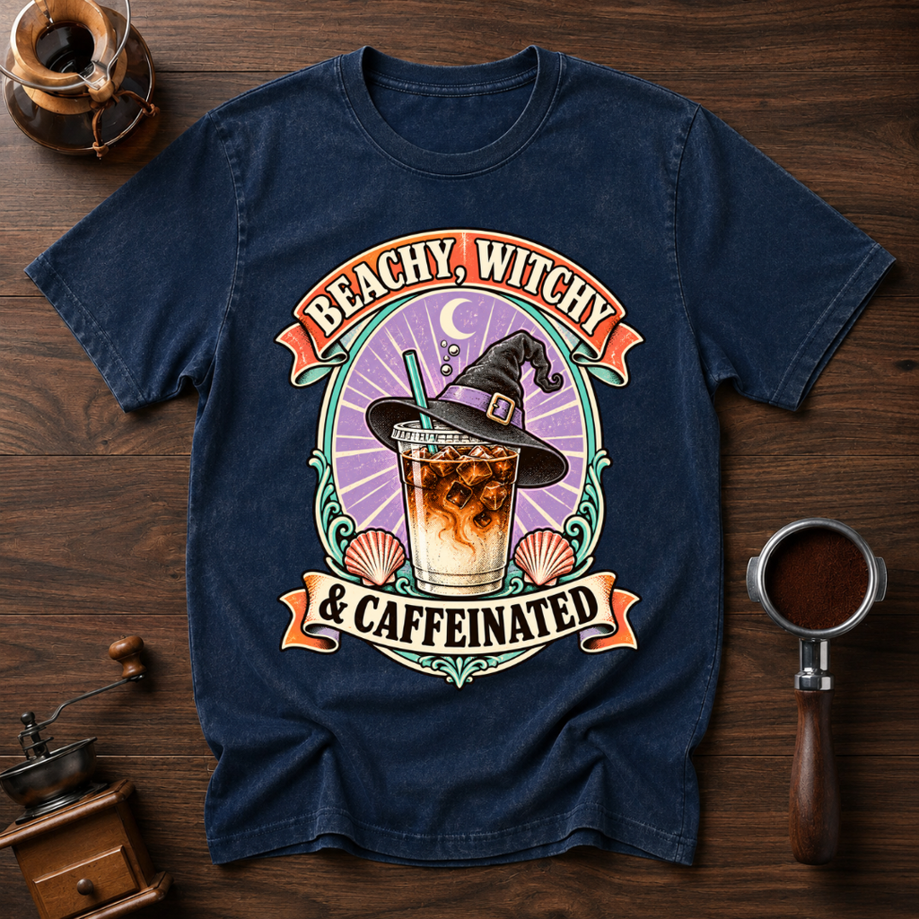 Beachy Witchy & Caffeinated Dyed T-shirt
