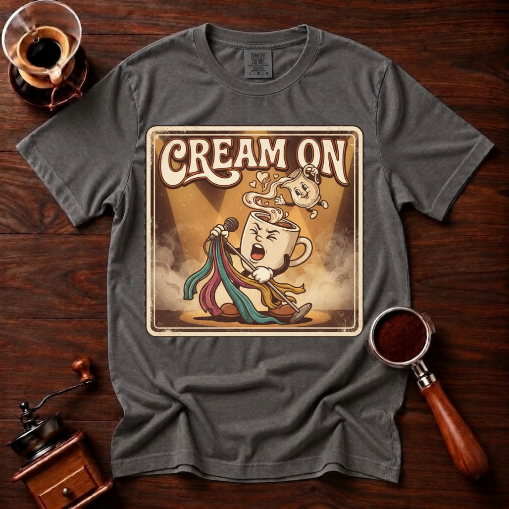 Cream On Shirt, Funny 70s Rock Coffee Tee, Retro Rock Star Coffee Mug Shirt, Classic Rock Coffee Lover Gift, Garment Dyed T-Shirt