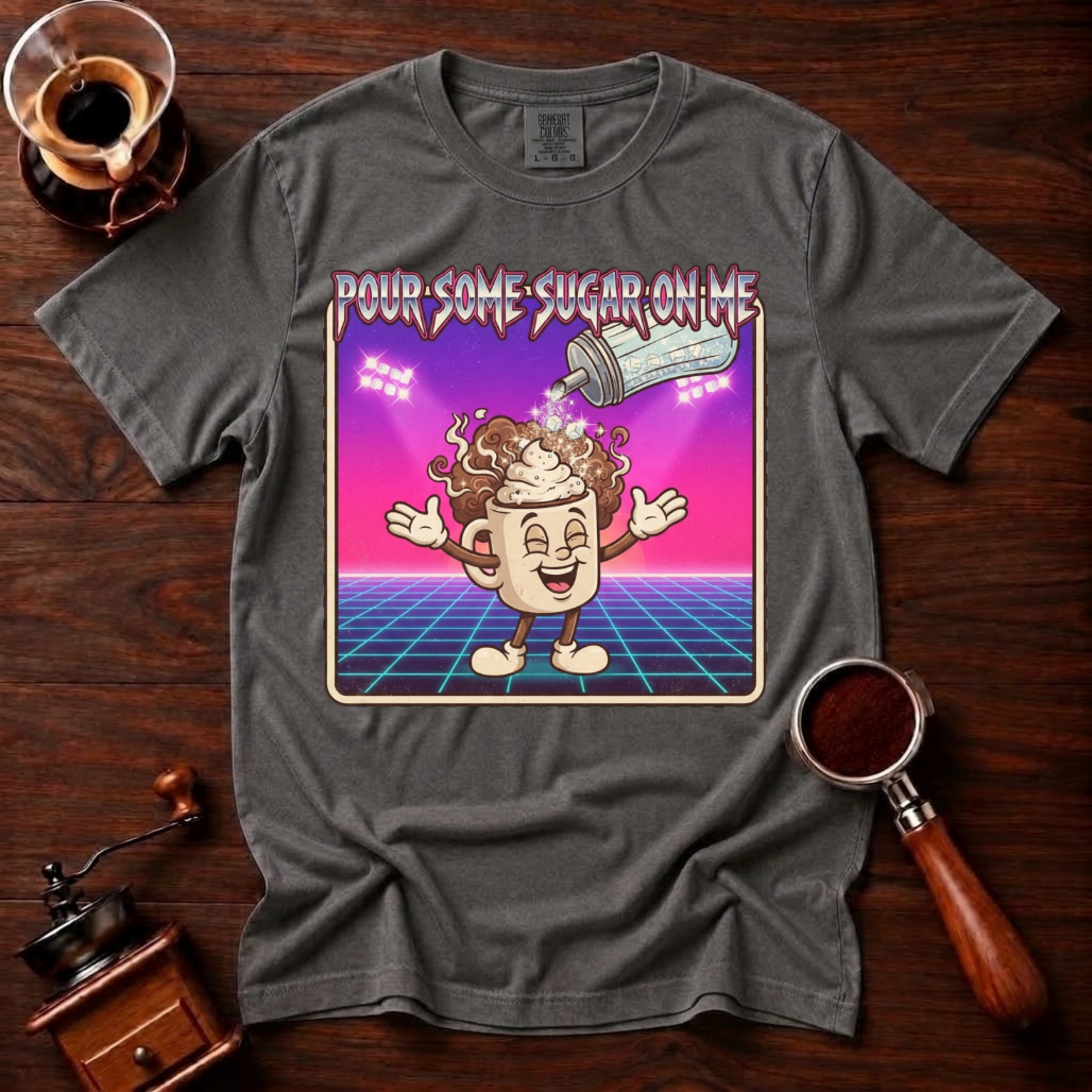 Pour Some Sugar In It Shirt, Funny 80s Coffee Tee, Retro Synthwave Coffee Shirt, Sweet Coffee Lover Gift, Neon Garment Dyed T-Shirt