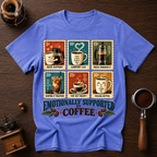 Emotionally Supported By Coffee Dyed T-shirt
