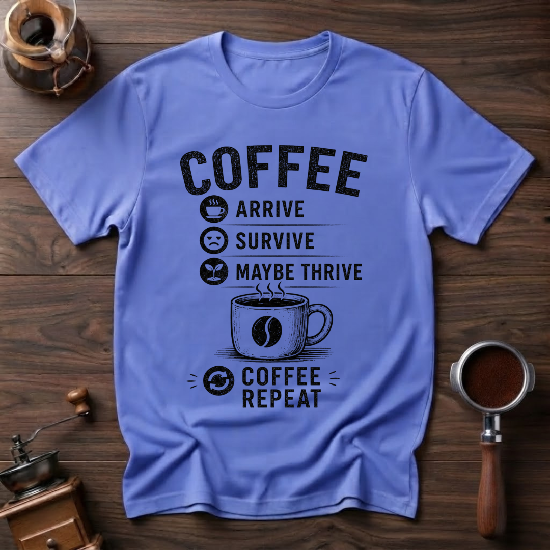 Arrive Thrive Survive Repeat Dyed T-Shirt