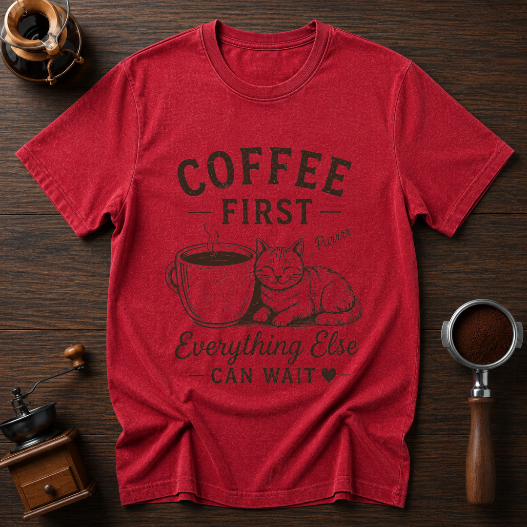 Coffee First Everything Else Can Wait Dyed T-shirt