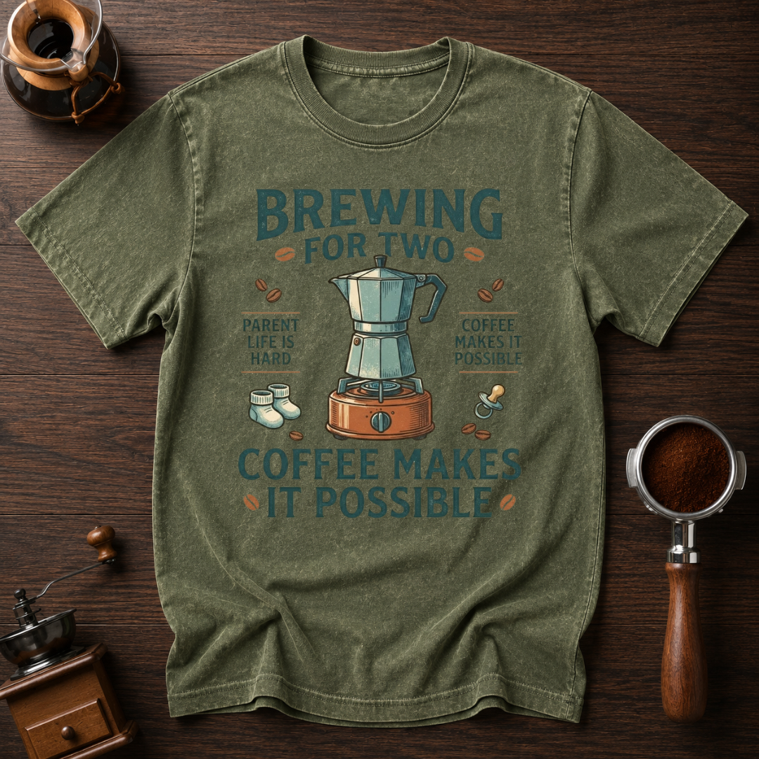 Brewing for Two Dyed T-shirt