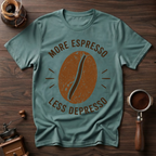 More Espresso Less Depresso Dyed T-Shirt