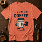 I Run on Coffee Dyed T-shirt