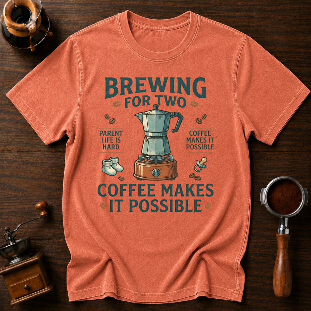 Brewing for Two Dyed T-shirt