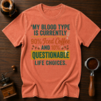 My Blood Type is Questionable Dyed T-shirt