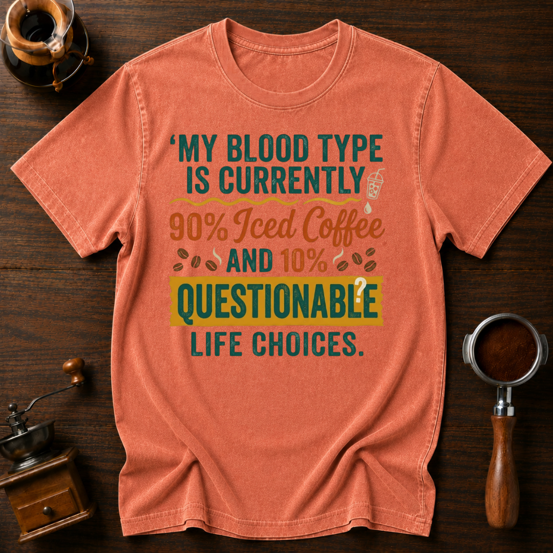My Blood Type is Questionable Dyed T-shirt