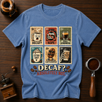 Decaf? Absolutely Not Dyed T-shirt