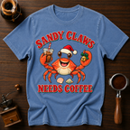 Sandy Claws Needs Coffee Dyed T-shirt