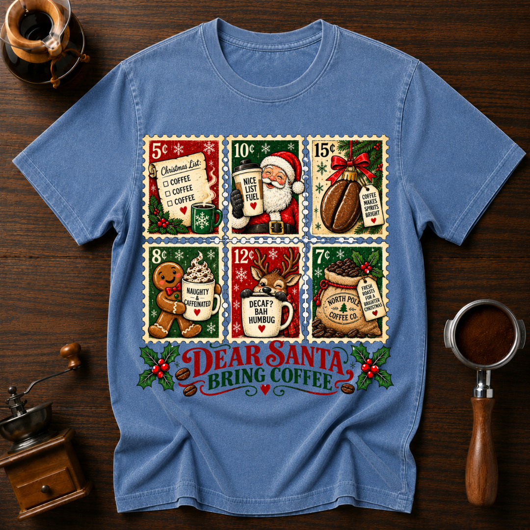 Dear Santa Bring Coffee Dyed T-shirt