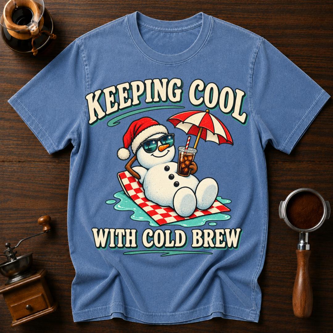 Keeping Cool With Cold BrewDyed T-shirt