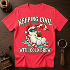 Keeping Cool With Cold BrewDyed T-shirt