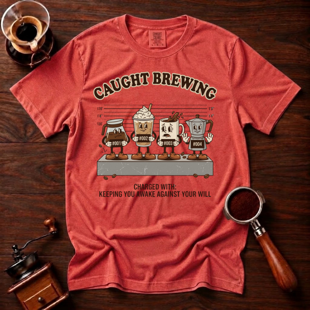 Caught Brewing Shirt, Funny Coffee Mugshot Tee, Police Lineup Shirt, Sarcastic Coffee Lover Gift, Barista Gift, Garment Dyed T-Shirt