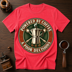 Powered By Coffee & Pour Decisions Dyed T-shirt
