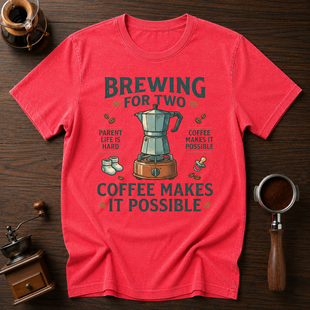 Brewing for Two Dyed T-shirt