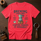 Brewing for Two Dyed T-shirt
