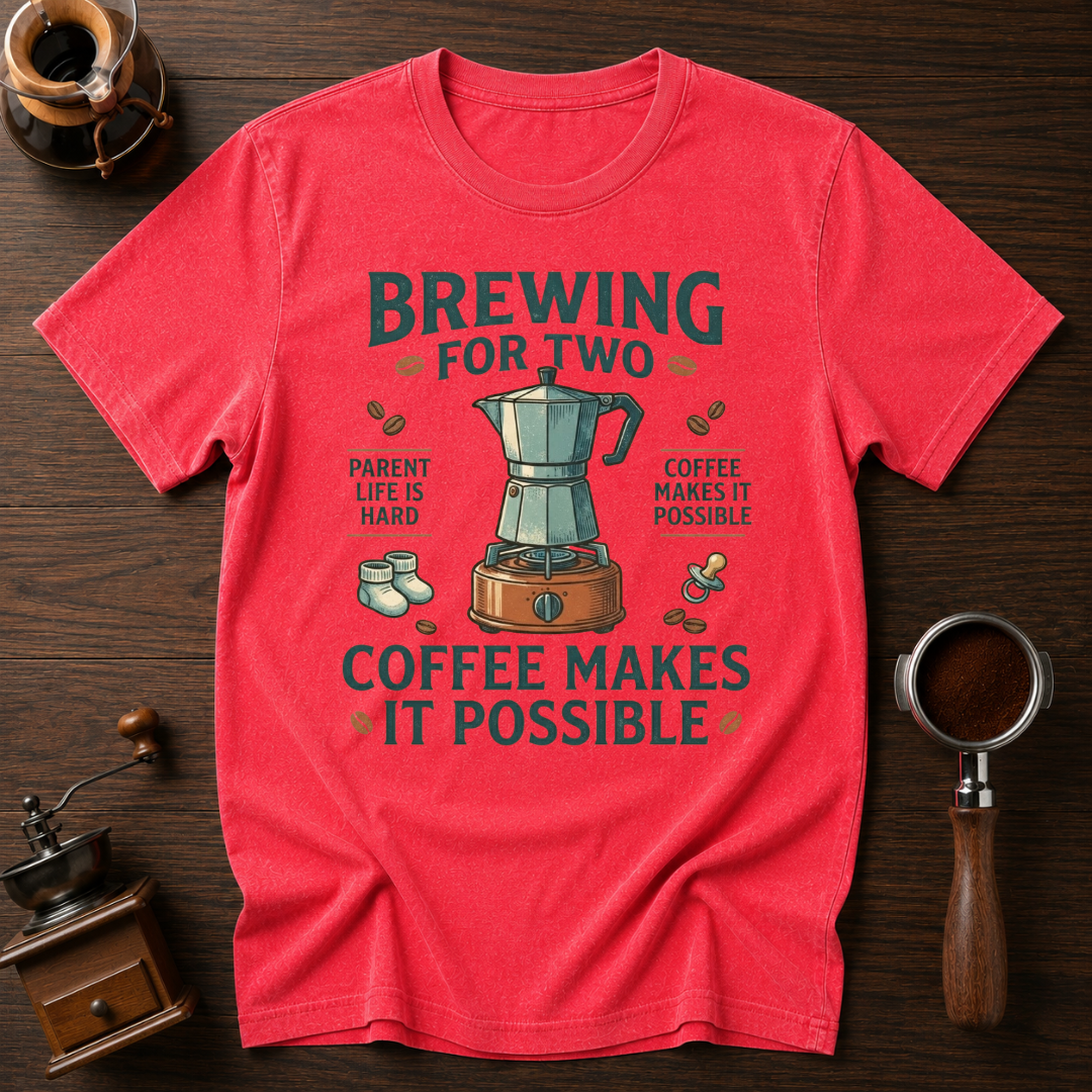Brewing for Two Dyed T-shirt