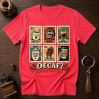 Decaf? Absolutely Not Dyed T-shirt