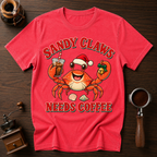 Sandy Claws Needs Coffee Dyed T-shirt