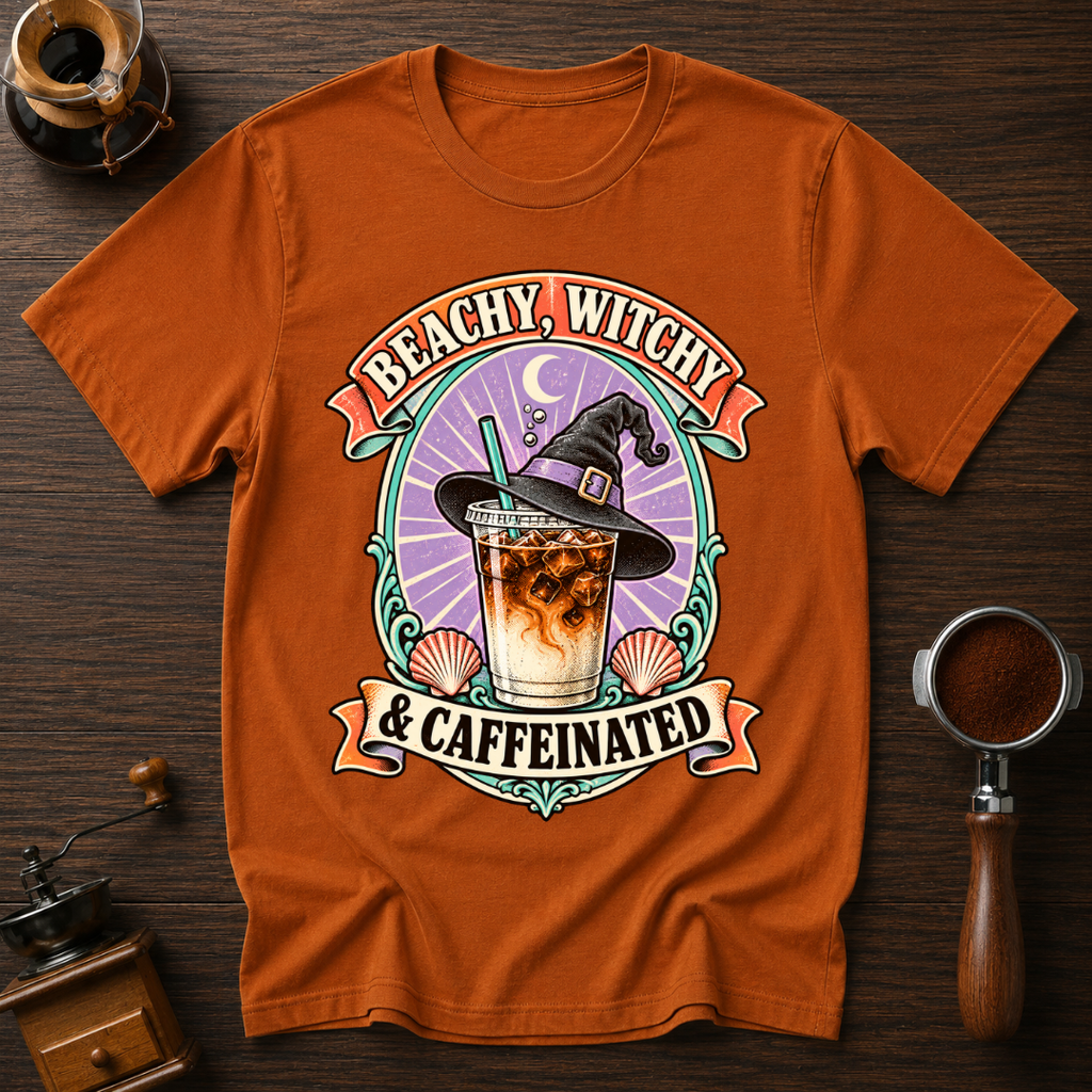 Beachy Witchy & Caffeinated Dyed T-shirt