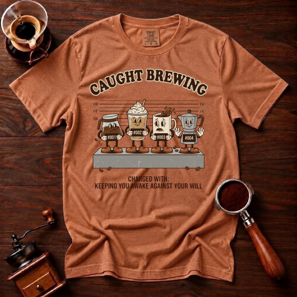 Caught Brewing Shirt, Funny Coffee Mugshot Tee, Police Lineup Shirt, Sarcastic Coffee Lover Gift, Barista Gift, Garment Dyed T-Shirt