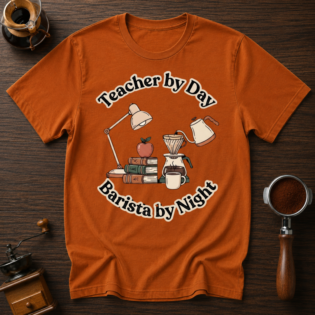 Teacher by Day Barista by Night Dyed T-shirt